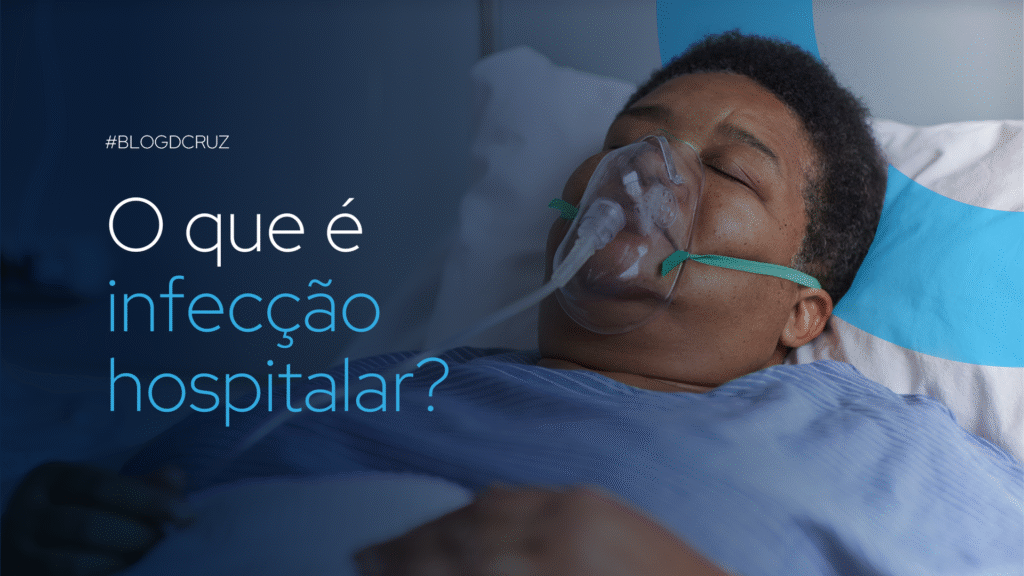 O que é infecção hospitalar?